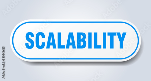 scalability sign. rounded isolated button. white sticker
