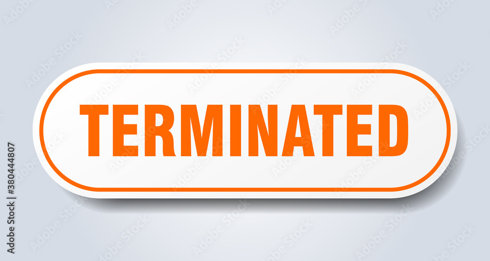 terminated sign. rounded isolated button. white sticker terminated sign. rounded isolated button. white sticker