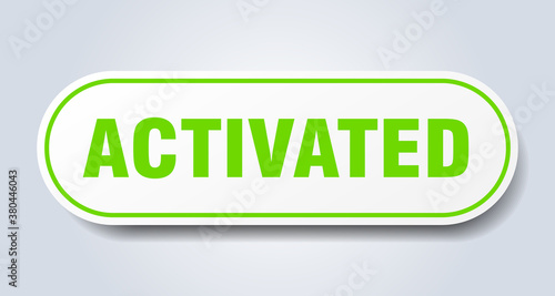 activated sign. rounded isolated button. white sticker