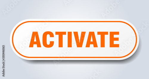 activate sign. rounded isolated button. white sticker