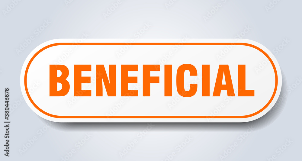 beneficial sign. rounded isolated button. white sticker beneficial sign. rounded isolated button. white sticker