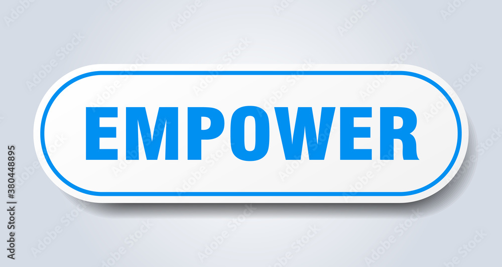 empower sign. rounded isolated button. white sticker empower sign. rounded isolated button. white sticker