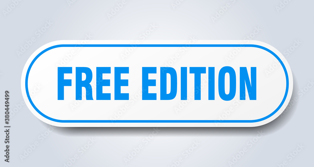 free edition sign. rounded isolated button. white sticker free edition sign. rounded isolated button. white sticker