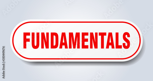 fundamentals sign. rounded isolated button. white sticker