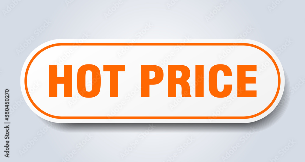 hot price sign. rounded isolated button. white sticker hot price sign. rounded isolated button. white sticker