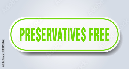 preservatives free sign. rounded isolated button. white sticker
