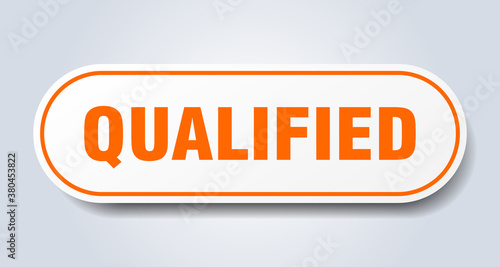 qualified sign. rounded isolated button. white sticker