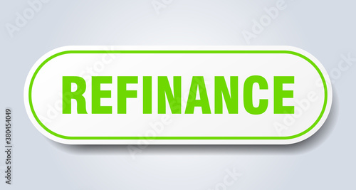 refinance sign. rounded isolated button. white sticker
