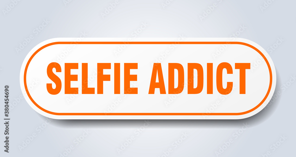 selfie addict sign. rounded isolated button. white sticker selfie addict sign. rounded isolated button. white sticker