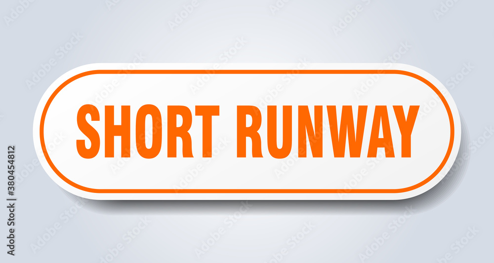 short runway sign. rounded isolated button. white sticker