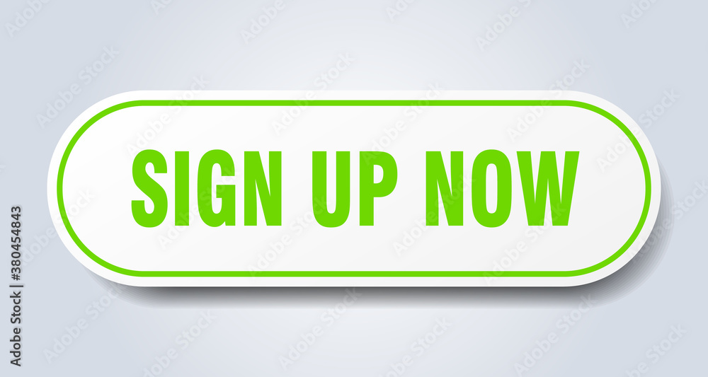 sign up now sign. rounded isolated button. white sticker sign up now sign. rounded isolated button. white sticker