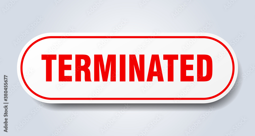 terminated sign. rounded isolated button. white sticker terminated sign. rounded isolated button. white sticker