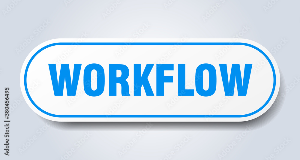 workflow sign. rounded isolated button. white sticker workflow sign. rounded isolated button. white sticker