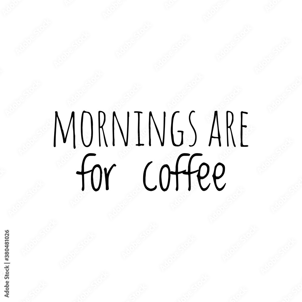 Quote illustration about coffee Quote illustration about coffee