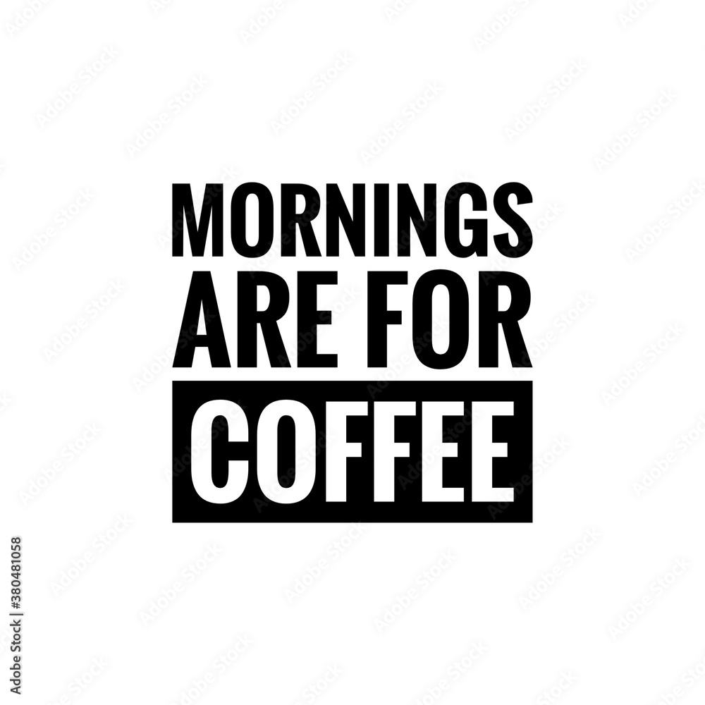 Quote illustration about coffee Quote illustration about coffee