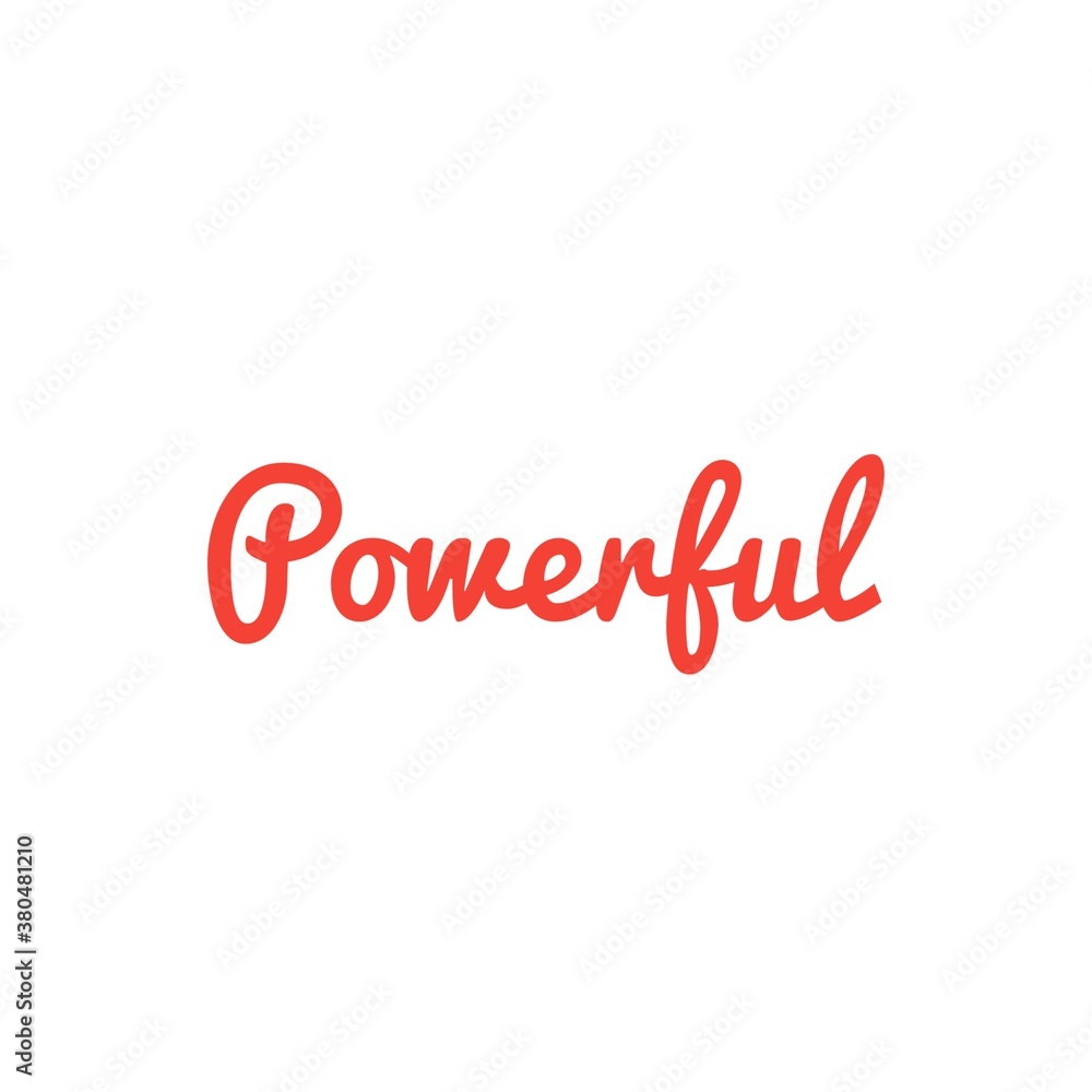 ''Powerful'' sign to print/for design ''Powerful'' sign to print/for design