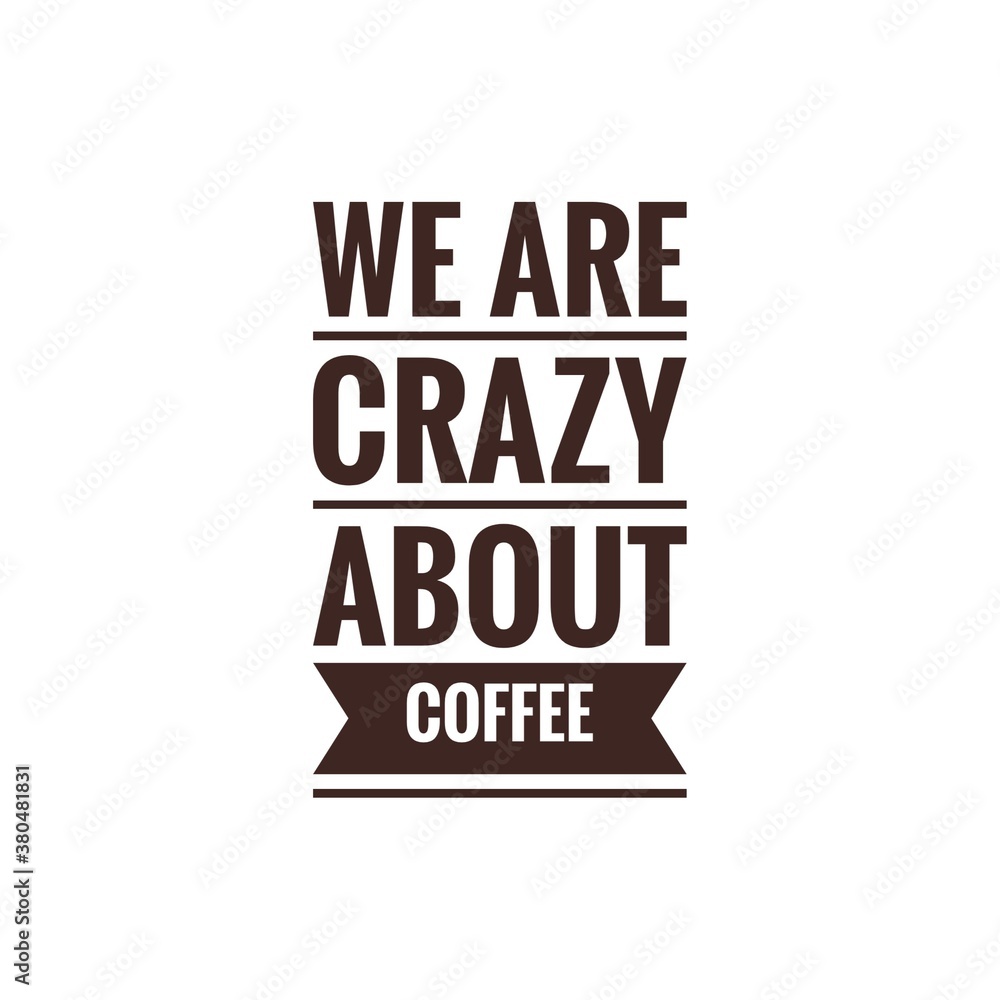Coffee quote illustration for coffee shop design/decoration/to print/for design development/for packaging