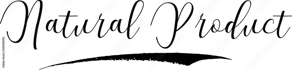 Obraz premium Natural Product Cursive Calligraphy Black Color Text On White Background