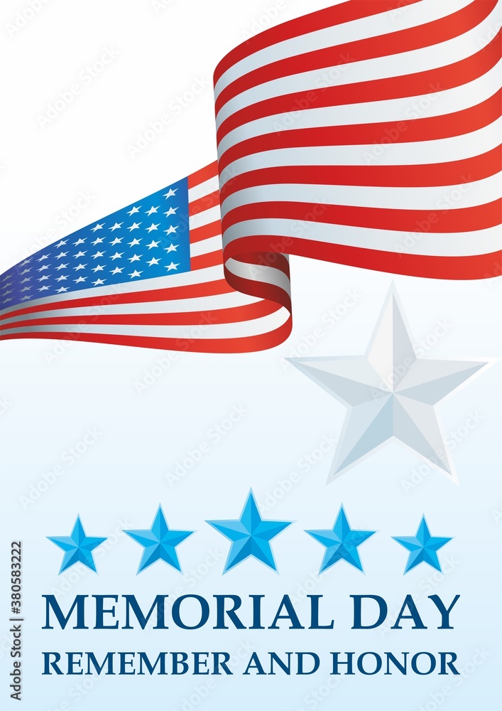 Memorial day, Flag of the United States. Remember and Honor, The American flag, The Stars and Stripes, Bright, colorful vector illustration
