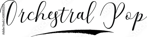 Orchestral Pop Calligraphy White Color Text On Black Background