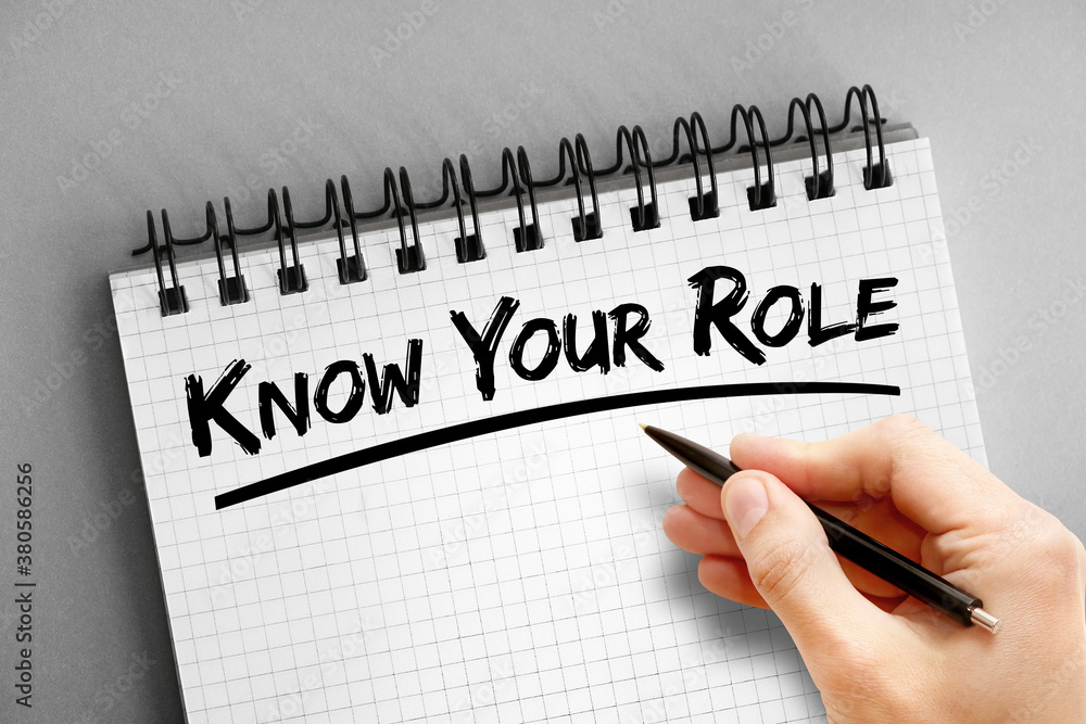 Text note - Know your Role, business concept on notepad Text note - Know your Role, business concept on notepad