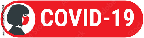 Covid-19 sign with female wearing red medical face mask. Vector icon