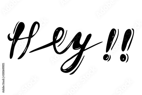 Simple Vector Hand Draw Sketch, Black lettering, Hey