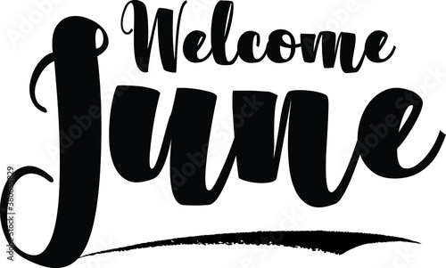 Welcome June Bold Calligraphy Black Color Text On White Background