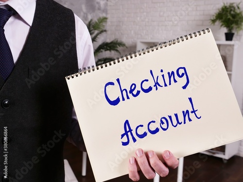 Financial concept meaning Checking Account with inscription on the page.