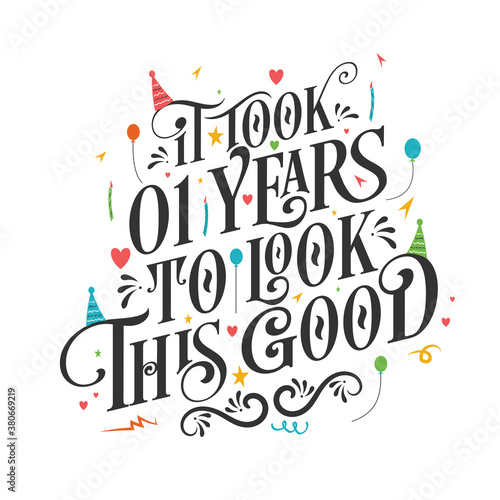 It took 1 years to look this good - 1 Birthday and 1 Anniversary celebration with beautiful calligraphic lettering design.