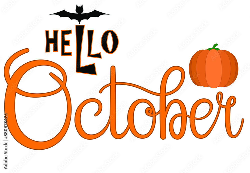 Hello october, lettering message design for cards, banners, posters. Hello october, lettering message design for cards, banners, posters.