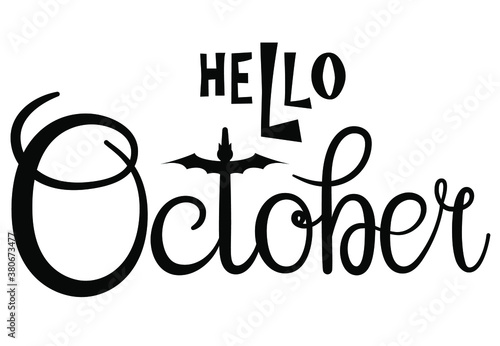 Hello october, lettering message design for cards, banners, posters.