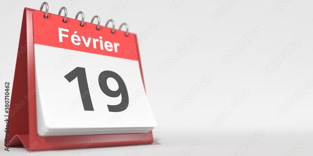 February 19 date written in French on the flip calendar page, 3d rendering February 19 date written in French on the flip calendar page, 3d rendering