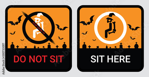 Please do not sit and sit here sign to prevent from Coronavirus or Covid-19 pandemic. Keep physical distancing for chair, seat, shuttle bus, subway, railway, tram, train, canteen concept in Halloween