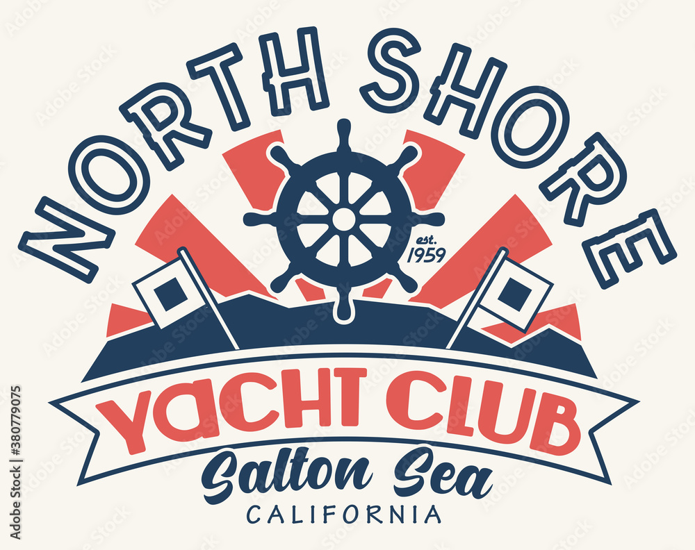 Plakat North Shore Yacht Club Design | Salton Sea T-Shirt | Retro Graphic Tee Layout | Vintage 1960s Style | Nautical Symbol | Vector Image