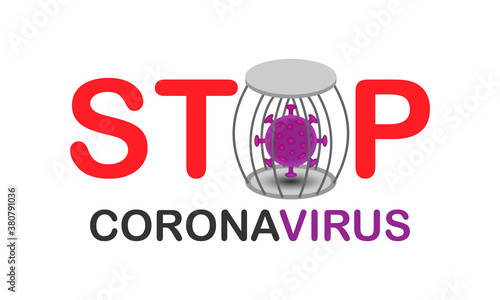 Stop coronavirus sign & symbol. Corona virus who are in prison isolation. covid-19 quarantine. Vector illustration.