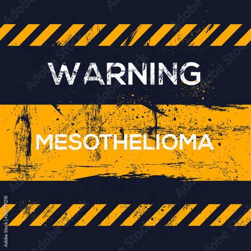 Warning sign (Mesothelioma), vector illustration. photo