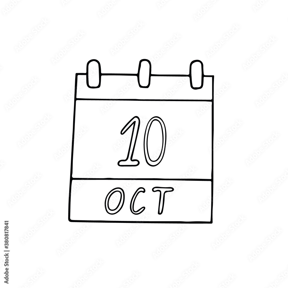 calendar hand drawn in doodle style. October 10. World Mental Health Day, Porridge, Against the Death Penalty, date. icon, sticker, element, design. planning, business holiday calendar hand drawn in doodle style. October 10. World Mental Health Day, Porridge, Against the Death Penalty, date. icon, sticker, element, design. planning, business holiday