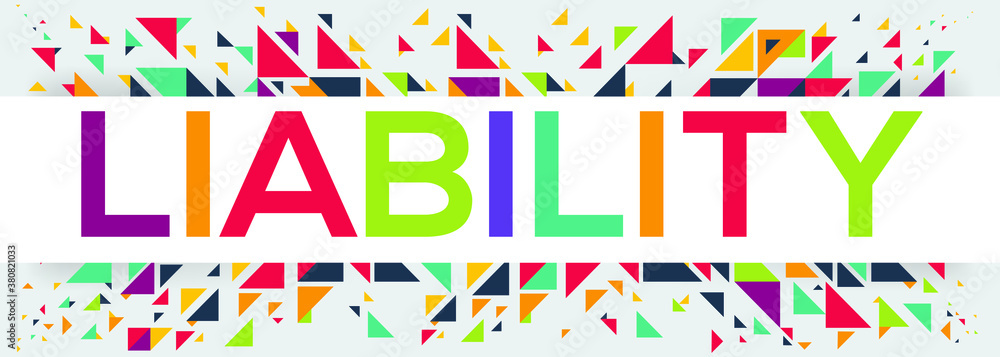 creative colorful (liability) text design, written in English language, vector illustration.