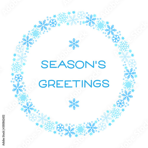 Season's Greetings. Illustration for winter holidays in flat style isolated on a white background. Circle frame made snowflakes with phrase "Season's Greetings". Vector 8 EPS.