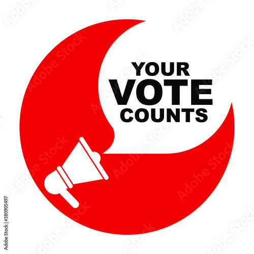 your vote counts sign on white background