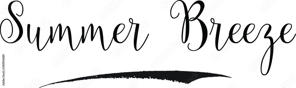 Summer Breeze Calligraphy White Color Text On Black Background Summer Breeze Calligraphy White Color Text On Black Background