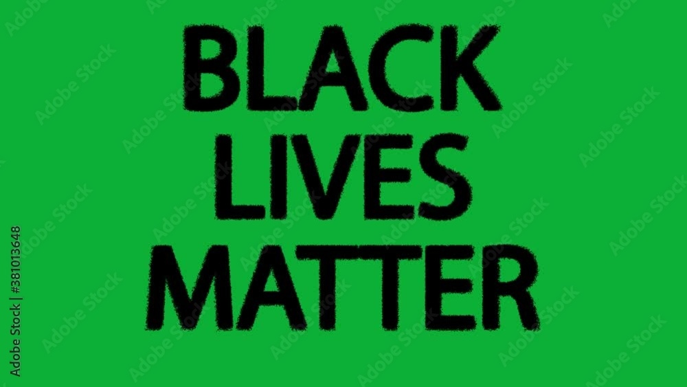 Text Black Lives Matter appearing in reverse explosion in black letters on websafe chroma green background Text Black Lives Matter appearing in reverse explosion in black letters on websafe chroma green background