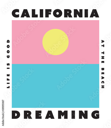California Dreaming Arty Print Artwork for Apparel and Other Uses
