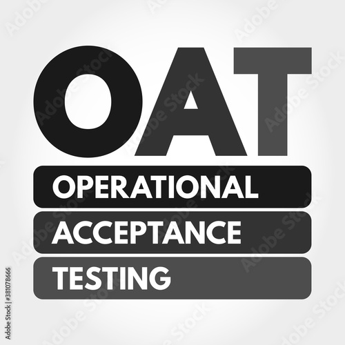 OAT - Operational Acceptance Testing acronym, business concept background