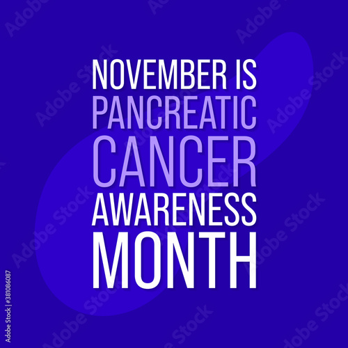 Vector illustration on the theme of Pancreatic Cancer awareness month observed each year during November.