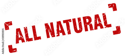 all natural stamp. square grunge sign isolated on white background