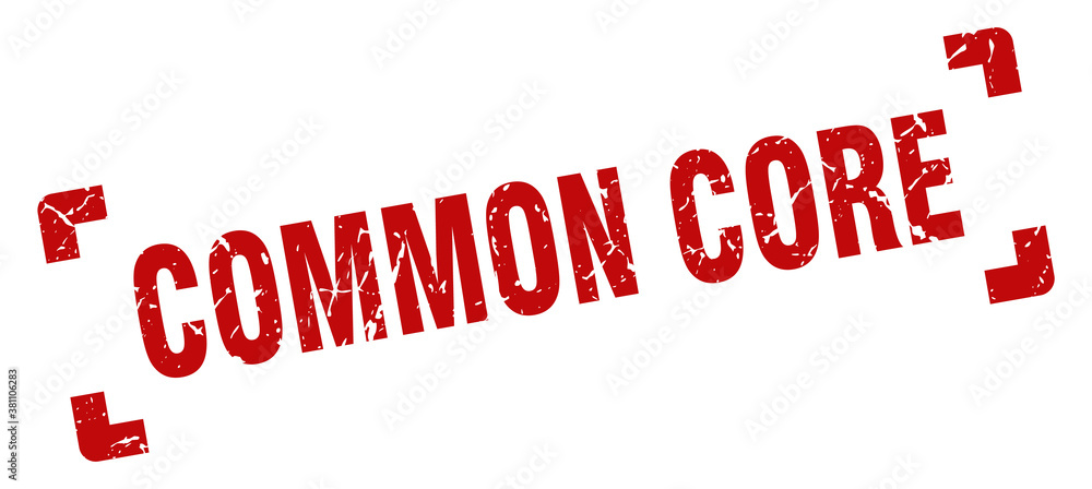 common core stamp. square grunge sign isolated on white background common core stamp. square grunge sign isolated on white background