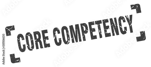core competency stamp. square grunge sign isolated on white background