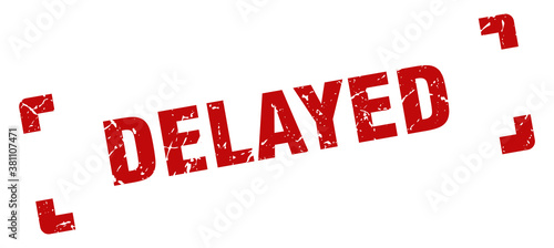 delayed stamp. square grunge sign isolated on white background